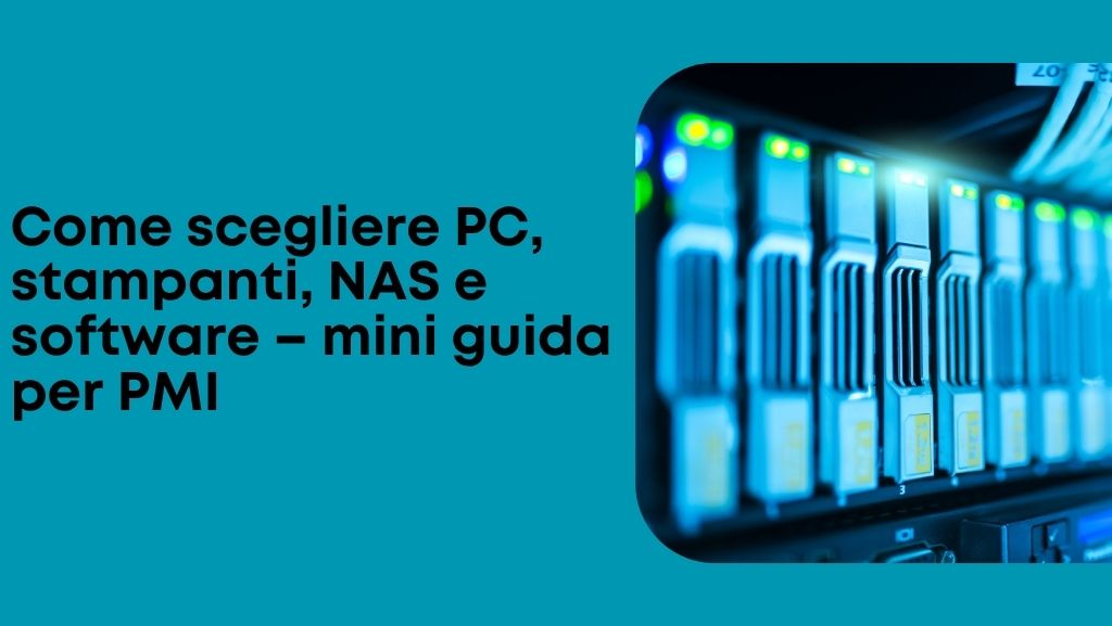 come scegliere hardware software aziendale PMI
