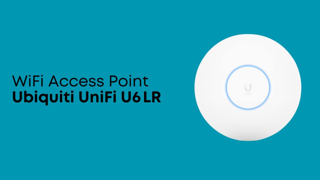 Ubiquiti UniFi U6 LR